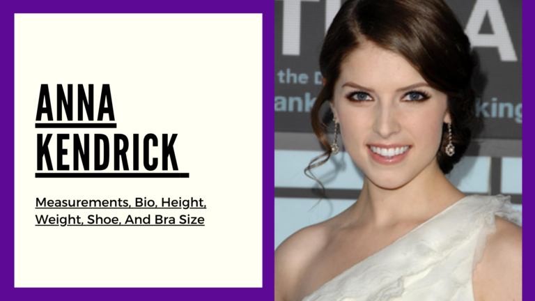 Anna Kendrick measurements, height, weight, shoe, bra size and bio