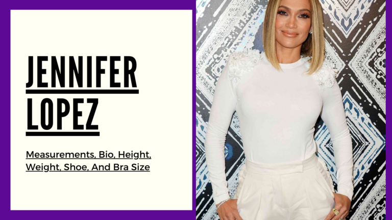 Jennifer Lopez measurements, height, weight, shoe, bra size and bio