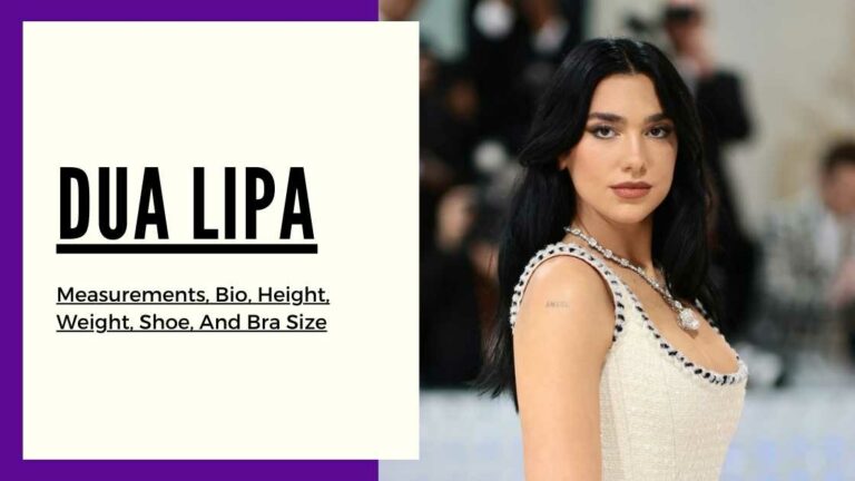 Dua Lipa measurements, height, weight, shoe, bra size and bio