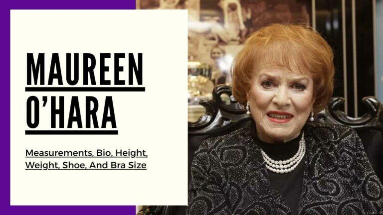 Maureen O’hara measurements, height, weight, shoe, bra size and bio