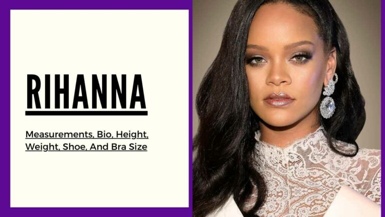 Rihanna measurements, height, weight, shoe, bra size and bio