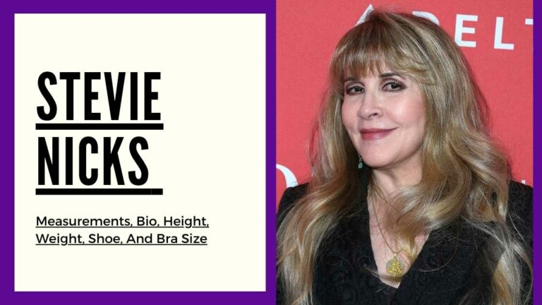 Stevie Nicks measurements, height, weight, shoe, bra size and bio
